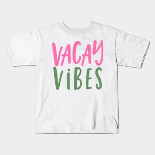 Vacay Vibes Kids T-Shirt